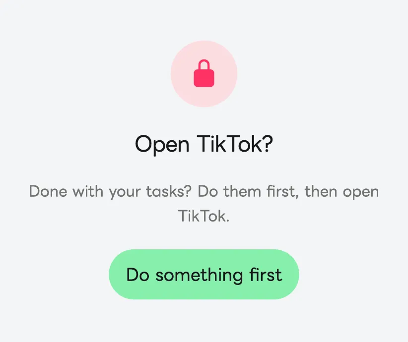 The screen that appears when you open a locked app, asking “Open TikTok?” with a “Do something first” button.